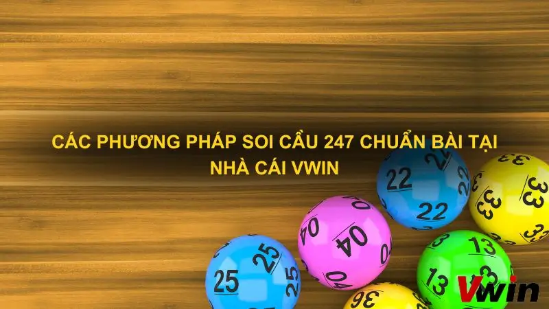 Cac phuong phap Soi cau 247 chuan bai tai Vwin